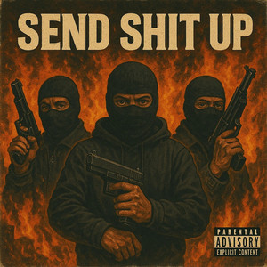 Send shit up