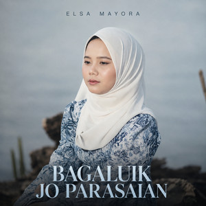 Bagaluik Jo Parasaian by Elsa Mayora