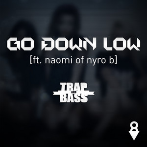 Go Down Low