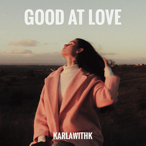 Good At Love