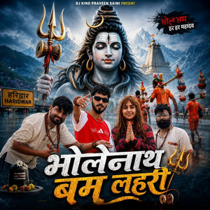 Bholenath Bam Lehri by Parveen Saini Mahendergarh, Avinash Selothi, Shakti Music