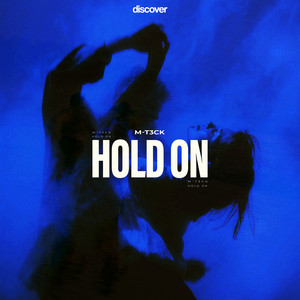 Hold On by M-T3CK