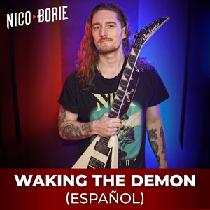 Waking The Demon - Español by Nico Borie