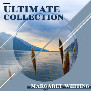 Oh, But I Do by Margaret Whiting