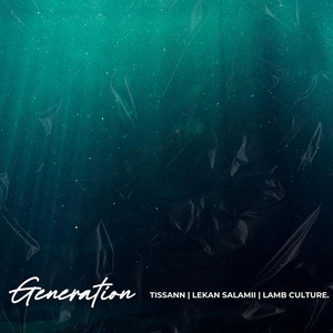 Generation by Tissann, Lekan Salamii, LAMB CULTURE.