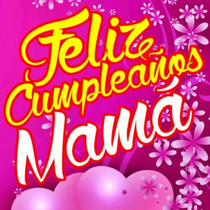 Abelitro - Feliz Cumpleaños Mamá
