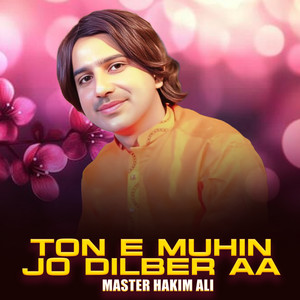 Master Hakim Ali - Ton E Muhinjo Dilber Aa