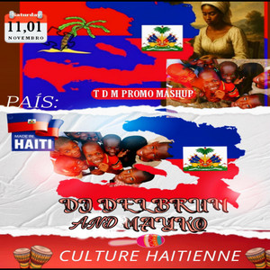 Mashup culture haitienne 2025 by (TDM)