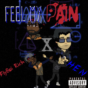Feel My Pain by Flyboi Rich