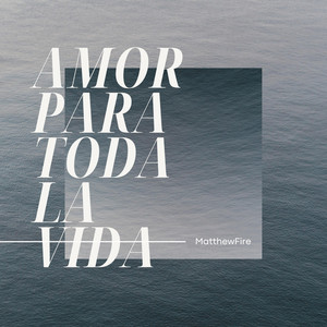 Amor para toda la Vida by MatthewFire