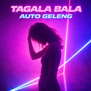 Tagala Bala Auto Geleng by DJ LaLa Beatloop