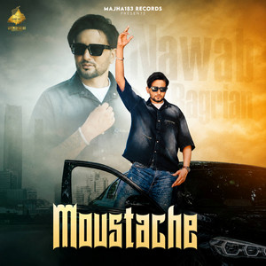 Moustache by Nawab Bagrian, Anu Amanat, Gurpreet Singh
