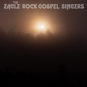Darkest Hour by The Eagle Rock Gospel Singers