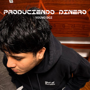 PRODUCIENDO DINERO by YOUNG DGZ