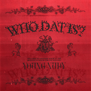 Who Dat Is by Young Nudy