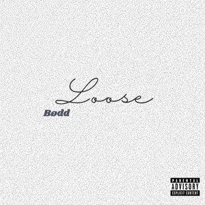 Loose - Sped Up by Bodd