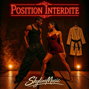 Position Interdite - Shatta by SkylineMusic