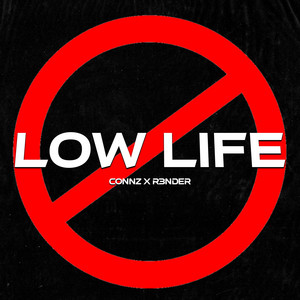 Low Life by Connz, R3NDER