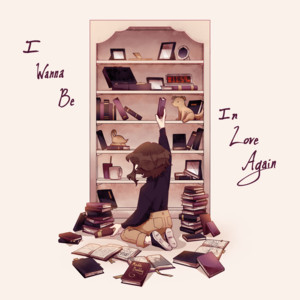 I Wanna Be in Love Again
