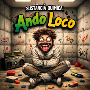Ando Loco by Sustancia Quimica