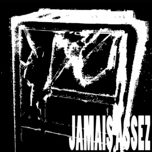 JAMAIS ASSEZ by KAAL., Liko