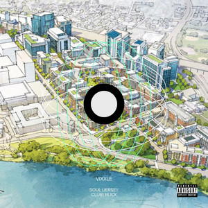 VIXXLE - SOUL (Jersey Club) blick