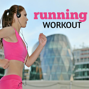 Running Workout - Best Motivational Music for Running & Workout Session album