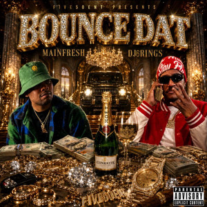 Bounce Dat by Dj 6rings, Mainfresh