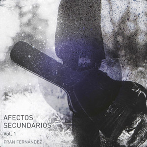 Afectos Secundarios by Fran Fernández