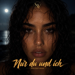 Nur du und ich - Afro Deep House by Noxvigor