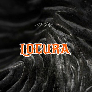 LOCURA by MR Pope
