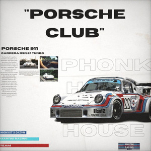 PORSCHE CLUB by NIGHXST, DJ ZVN