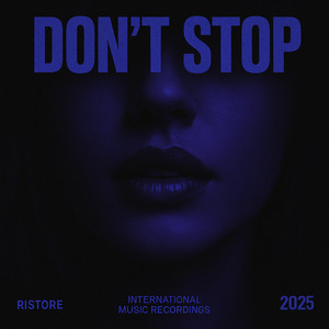 Don't Stop by Ristore