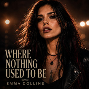 WHERE NOTHING USED TO BE by Emma Collins
