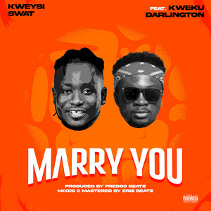 Marry You (feat. Kweku Darlington)