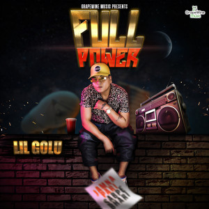 Full Power by Lil Golu
