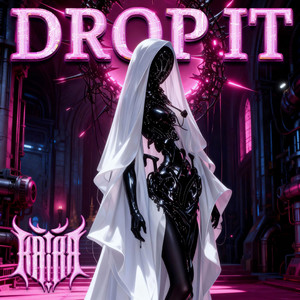 Drop It by Kaira