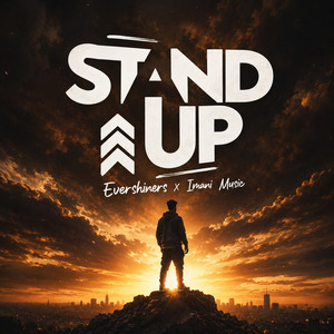 Stand Up by Imani Music, Evershiners