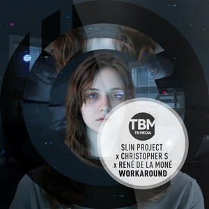 Workaround by Slin Project, Christopher S, René De La Moné