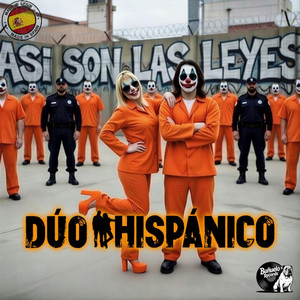 Así son las leyes by DÚO HISPÁNICO