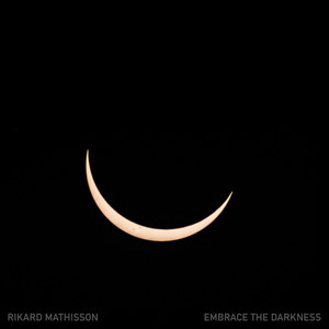 Embrace the Darkness (Mystic) by Rikard Mathisson