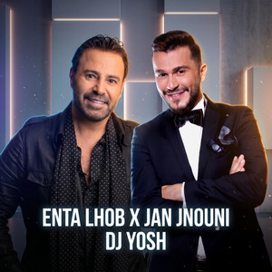 Enta Lhob x Jan Jnouni by DJ YOSH