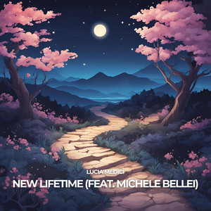 New Lifetime by Lucia Medici, Michele Bellei