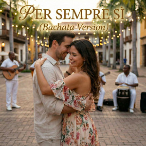 Per sempre si - Bachata by Famasound