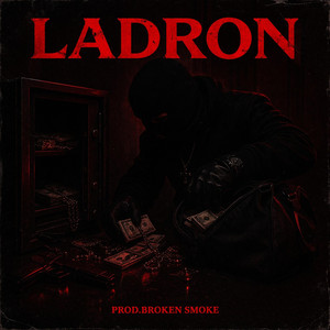 Ladron by Broken Smoke