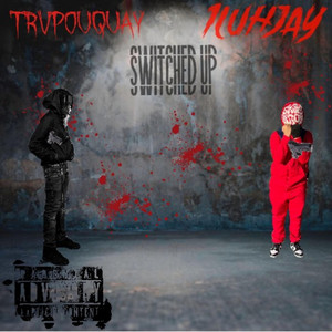 trvpouquay - Switched Up (feat. 1luhjay)