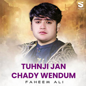 Faheem Ali - Tuhnji Jan Chady Wendum