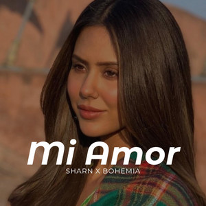 SHARN X BOHEMIA (Mi Amor) - song and lyrics by Aina Asif | Spotify