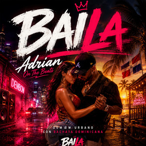 Baila by Adrian On The Beats
