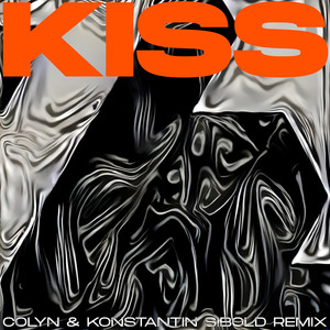 Kiss - Colyn & Konstantin Sibold Remix cover art